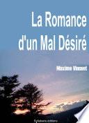 Télécharger le livre libro La Romance D’un Mal DÉsirÉ